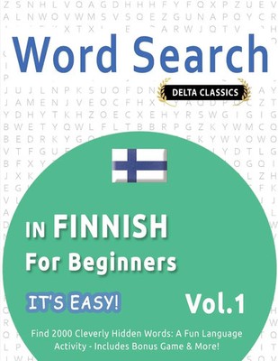 Best Activity Books | WORD SEARCH IN FINNISH FOR BEGINNERS - IT'S EASY! VOL.1...
