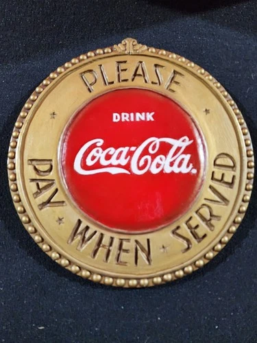 Vintage Coca-Cola Please Pay When Served Sign