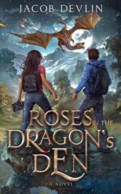 Roses in the Dragons Den - Paperback By Devlin, Jacob - VERY GOOD