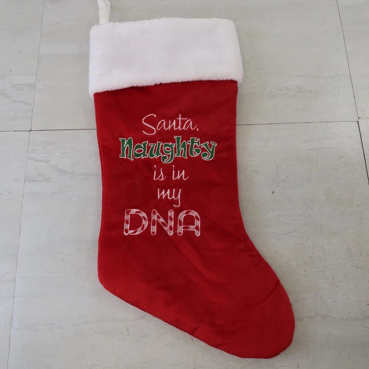 Christmas Stocking Holiday Time Santa Naughty Is In My DNA funny