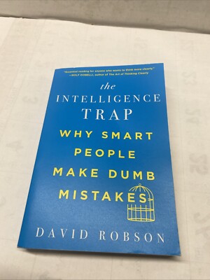 The Intelligence Trap  By David Robson  Paperback    SLC-462