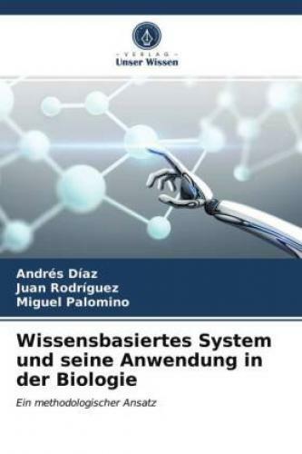 wissensbasiertes-system-und-seine-anwendung-in-der-biologie-von-andr-s