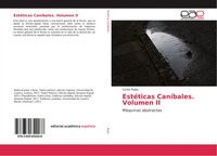 Carlos Rojas | EstéTicas CaníBales. Volumen Ii | Taschenbuch | Spanisch (2017)