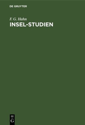 Insel-studien : Versuch Einer Auf Orographische Und Geologische Verhältnisse ...