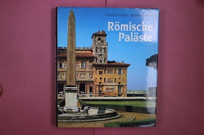 349463 Caroline Vincenti RÖMISCHE PALÄSTE Bechtermünz Verlag HC