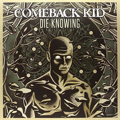 Die Knowing by Comeback Kid (Record, 2014)