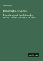 Bibliographie CéRamique Champfleury Taschenbuch FranzöSisch 2025