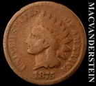 1875 Indian Head Cent- Semi Key Better Date- No Reserve #K452