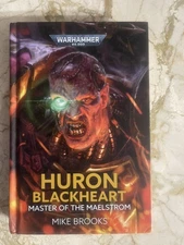 Huron Blackheart: Master of the Maelstrom - Warhammer 40K - Hardcover