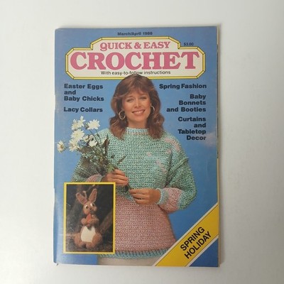 Quick & Easy Crochet Magazine March/April 1988 Easter Eggs and Baby Chicks