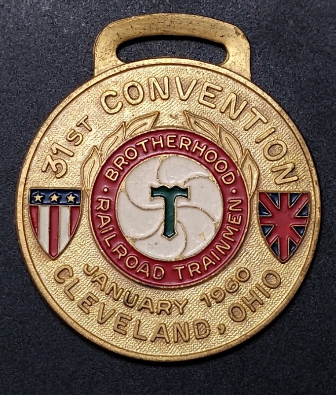 31st CONVENTION - BROTHERHOOD RAILROAD TRAINMEN FOB - JANURARY 1960 CLEVELAND OH