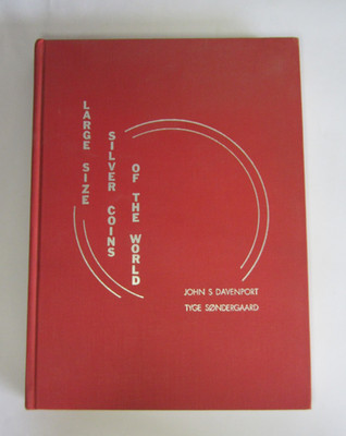 Large Size Silver Coins of the World Davenport, John Published by John S. Daven