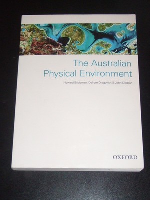 THE AUSTRALIAN PHYSICAL ENVIRONMENT by Bridgman Dragovish Dodson 2008 NEW Oxford