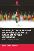 Jibrin Ubale Yahaya | AvaliaÇÃO Dos Efeitos Da ProliferaÇÃO De Salw Em ÁFrica...