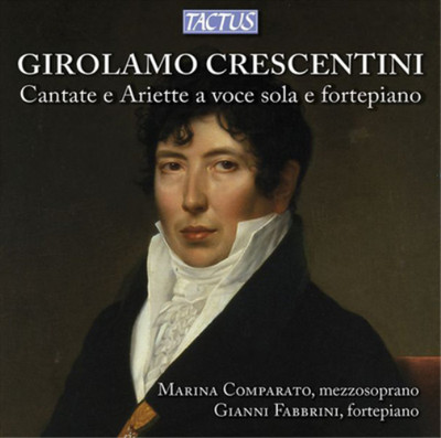 Girolamo Cresce Girolamo Crescentini: Cantate E Ariette a Voce Sola E Forte (CD)