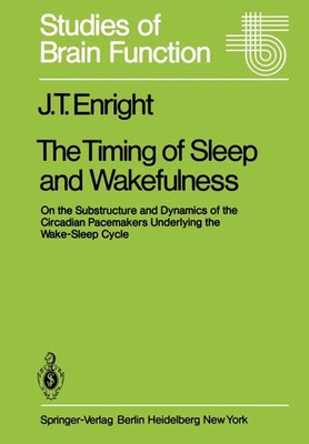J. T. Enright | The Timing of Sleep and Wakefulness | Taschenbuch | Englisch