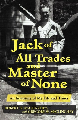 Jack of All Trades and Master of None An Inventory of My Life and Times Buch