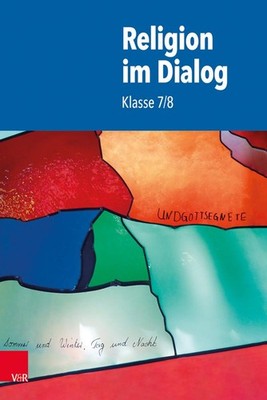 Religion im Dialog. Klasse 7/8 ~ Beate Wenzel ~  9783525703304