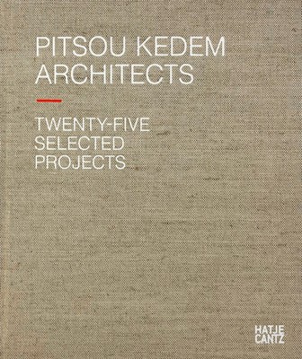 Pitsou Kedem Architects Oren Eldar
