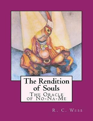 The Rendition of Souls: The Oracle of No-Na-Me