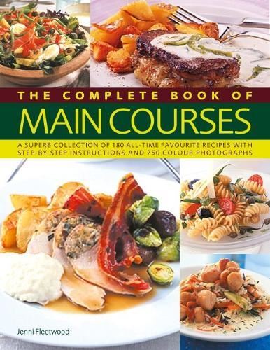 Complete Book Of Main Courses, Jenni Fleetwood, New,