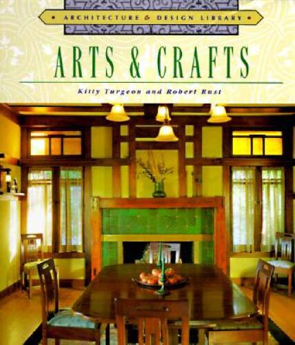 Arts & Crafts:  Architecture and Design Library - Hardcover - GOOD