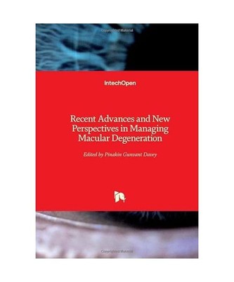 Recent Advances and New Perspectives in Managing Macular Degeneration