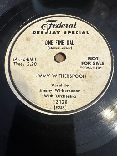 PROMO Federal 78 RPM Jimmy Witherspoon - One Fine Gal 12128 E+ R&B ...
