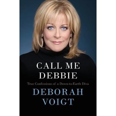 Call Me Debbie: True Confessions of a Down-To-Earth Div - Paperback NEW Deborah