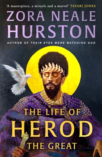 The Life of Herod the Great by Zora Neale Hurston (Paperback Book)