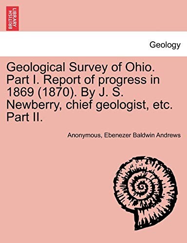 Geological Survey of Ohio. Part I. Report of pr. Anonymous, Andrews<|