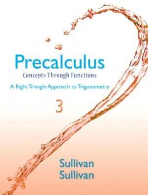 Precalculus: Concepts Through Functions, A Right Triangle Approach  - ACCEPTABLE