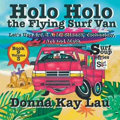 Donna Kay Lau | Holo Holo the Flying Surf Van | Taschenbuch | Englisch (2023)
