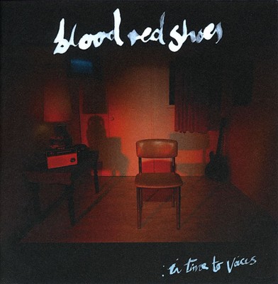 BLOOD RED SHOES IN TIME TO VOICES NEW LP