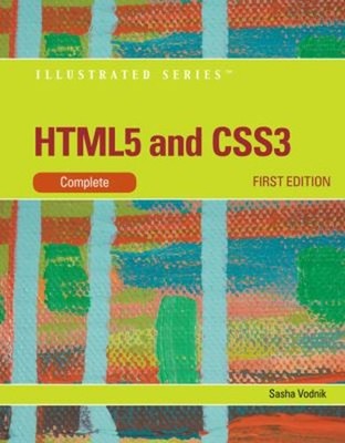 HTML5 and CSS3, Illustrated Complete Paperback Sasha Vodnik
