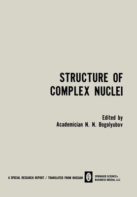 Structure of Complex Nuclei / Struktura Slozhnykh Yader / CTPYKTYPA COHX EP: Lec