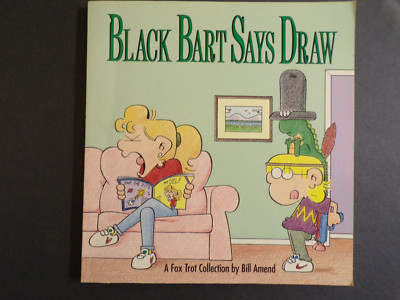 Black Bart Says Draw (UPS 1991) Bill Amend, PB, J88