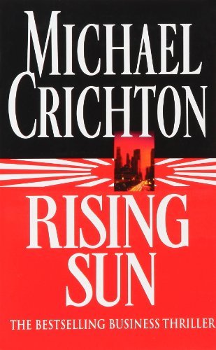 Rising Sun By Michael Crichton. 0099337312
