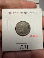 US Coin, 3 Cents, Probably 1871