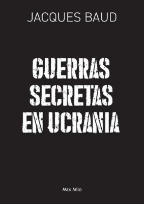 Jacques Baud Guerras secretas en Ucrania (Taschenbuch)