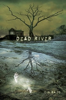 DEAD RIVER By Cyn Balog - Hardcover **BRAND NEW**