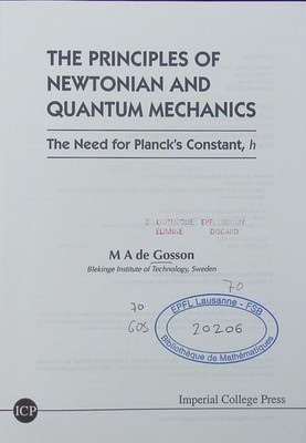 The principles of Newtonian and quantum mechanics the need for Planck's constant