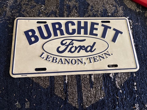 Metal Dealership License Plate Burchett Ford Lebanon Tennessee