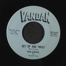 BOB MORRIS: get up and twist / part 2 VANDAN 7" Single 45 RPM