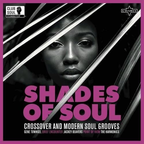 SHADES OF SOUL Crossover & Modern Soul Grooves - New & Sealed LP Vinyl (Charly)
