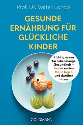 Prof. Dr. Valte Gesunde Ernährung für glückliche Kinder: (Paperback) (UK IMPORT)