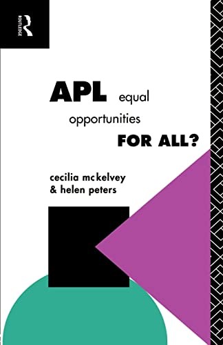 APL: Equal Opportunities for All? (Further Education: The Assessment and Accredi