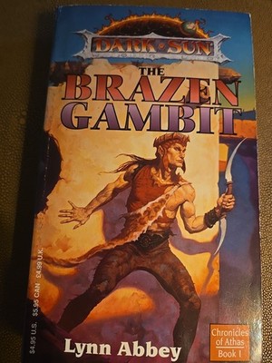 The Brazen Gambit Dark Sun Chronicle of Athas Book 1 Lynn Abbey & Brom TSR 1994