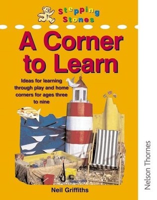 Stepping Stones - A Corner to Learn (Primary Colours),Neil Griff