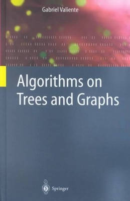 Algorithms on Trees and Graphs, Hardcover by Valiente, Gabriel, Brand New, Fr...